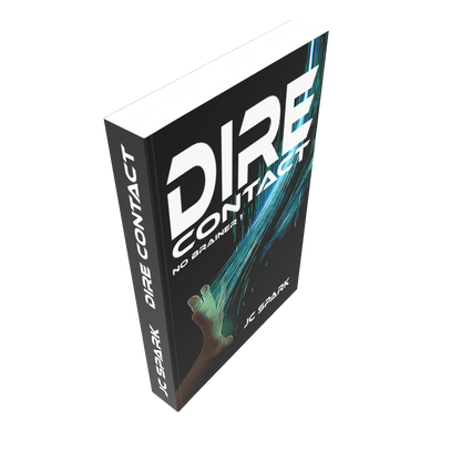 Dire Contact - No Brainer Series - Book 1  ENGLISCH Exclusiv BackerKit Edition